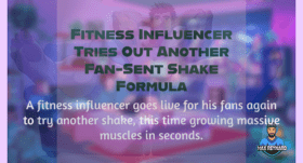 Fitness Influencer Tries Out Another Fan-Sent Shake Formula – 5:47