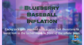 Blueberry Baseball Inflation – 9:05