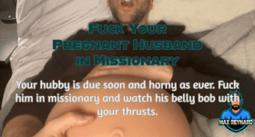 Fuck Your Pregnant Husband in Missionary – 2:32