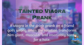 Tainted Viagra Prank – 5:45