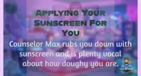 Applying Your Sunscreen for You – 2:40