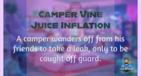 Camper Vine Juice Inflation – 5:09