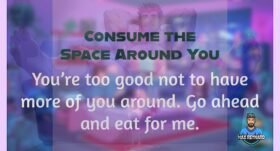 Consume the Space Around You – 1:00