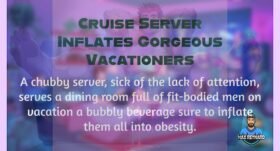 Cruise Server Inflates Gorgeous Vacationers – 5:06