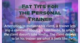 Fat Tits for the Personal Trainer – 5:53