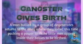 Gangster Gives Birth – 3:25