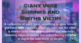 Giant Vore Shrinks and Births Victim – 7:30