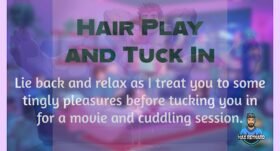 Hair Play and Tuck In – 2:00