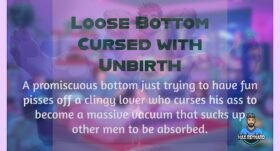 Loose Bottom Cursed with Unbirth – 8:40