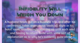 Infidelity Will Weigh You Down – 4:55