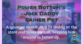 Power Bottom’s Jock Daddy Gainer Pet – 7:25