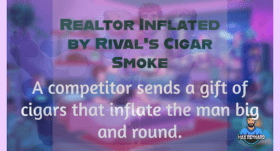 Realtor Inflated by Rival’s Cigar Smoke – 3:00