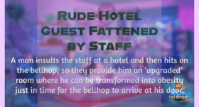 Rude Hotel Guest Fattened by Staff – 7:19