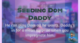 Seeding Dom Daddy – 3:04