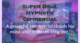 Superbowl Hypnotic Commercial – 5:19