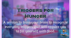 Triggers for Hunger – 4:00