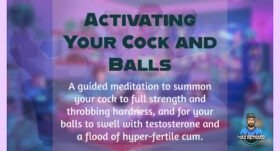 Activating Your Cock and Balls